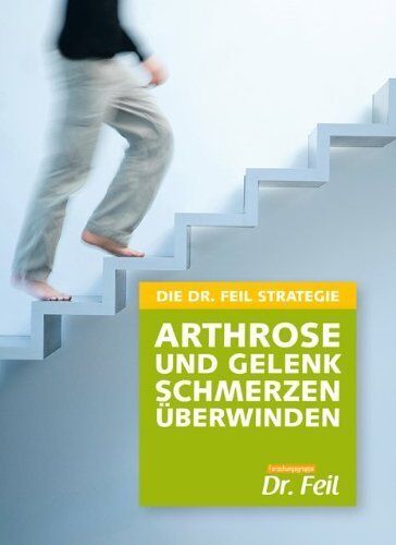 Wolfgang Feil - DIE DR. FEIL STRATEGIE - Arthrose und Gelenkschmerzen überwinden - Preis vom 16.10.2026 11:41:07 h