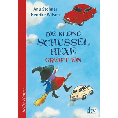 Die kleine Schusselhexe greift ein, Gebundene Ausgabe von Anu Stohner, dtv