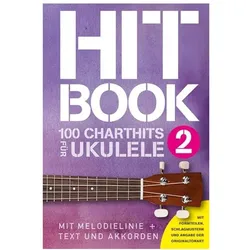 Hitbook 2 - 100 Chart Hits für Ukulele, Fachbücher