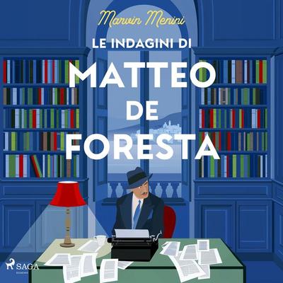 Le Indagini di Matteo de Floresta - Marvin Menini, Audio, 9788727351162
