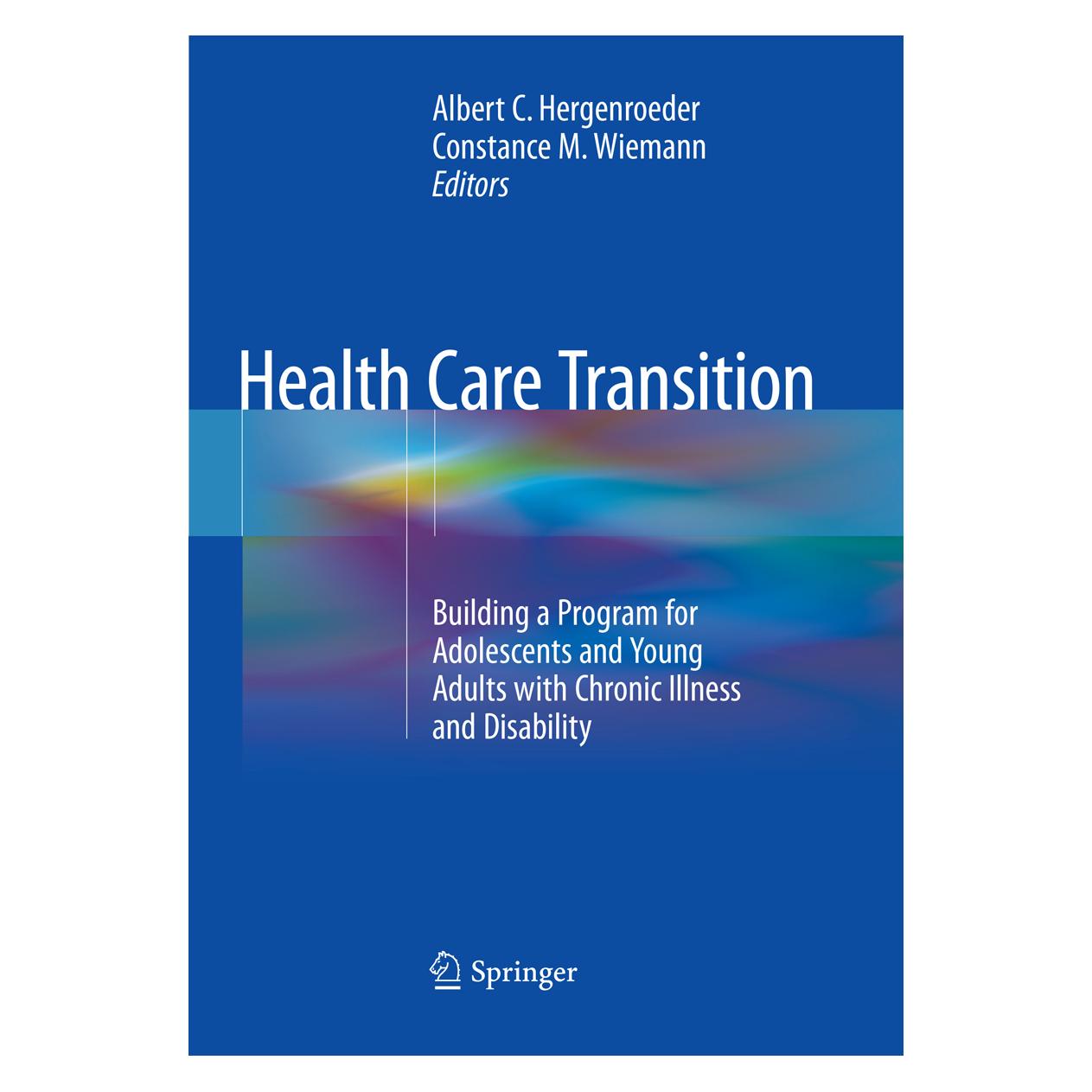 Springer Health Care Transition (Englisch, Softcover, Albert C. Hergenroeder, Constance M. Wiemann) (56069038)