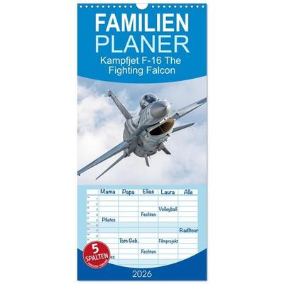 Familienplaner 2026 - Kampfjet F-16 The Fighting Falcon mit 5 Spalten (Wandkalender, 21 x 45 cm) CALVENDO