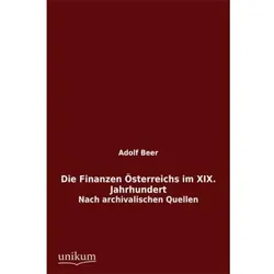 Die Finanzen Österreichs im XIX. Jahrhundert, Fachbücher von Adolf Beer