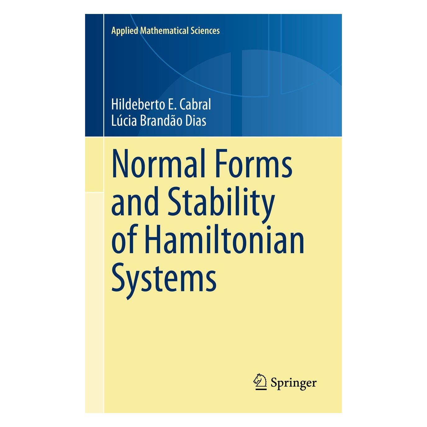 Springer Normal Forms and Stability of Hamiltonian Systems (Englisch, Hardcover, Hildeberto E. Cabral, Lúcia Brandão Dias) (9783031330452)