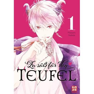 Zu süß für den Teufel – Band 1, Taschenbuch von Mutsumi Yoshida, Kazé, 978-2-88951-489-2