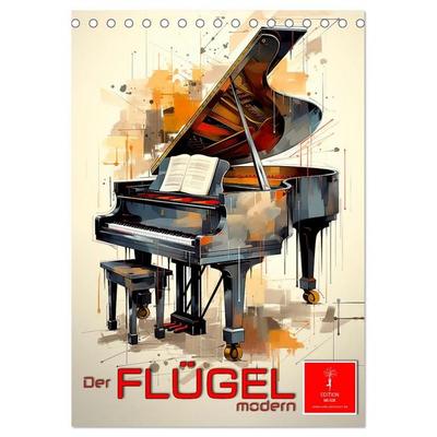 Der Flügel modern (Tischkalender 2027 DIN A5 hoch), CALVENDO Monatskalender
