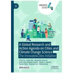 A Global Research and Action Agenda on Cities and Climate Change Science, Fachbücher von Nicola Tollin, Marita Doak, Andrew Irvin, Cathy Oke, Gian Carlo Delgado-Ramos, Benjamin Jance IV, Debra C. Roberts