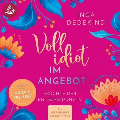 Vollidiot im Angebot - Inga Dedekind, Audio, 4069829309837