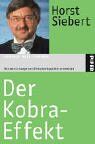 Horst Siebert - Der Kobra-Effekt: Wie man Irrwege der Wirtschaftspolitik vermeidet - Preis vom 09.10.2026 07:28:09 h