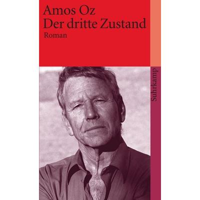 Der dritte Zustand, Taschenbuch von Amos Oz, Suhrkamp