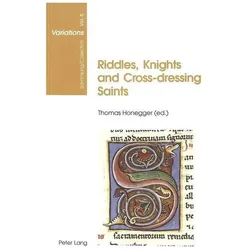 Riddles, Knights and Cross-dressing Saints, Fachbücher von Thomas Honegger
