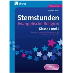 Sternstunden Evangelische Religion - Klasse 1-2, Schulbücher von Edelgard Moers