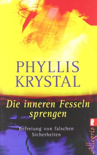 Phyllis Krystal - Die inneren Fesseln sprengen: Befreiung von falschen Sicherheiten - Preis vom 09.10.2026 07:28:09 h
