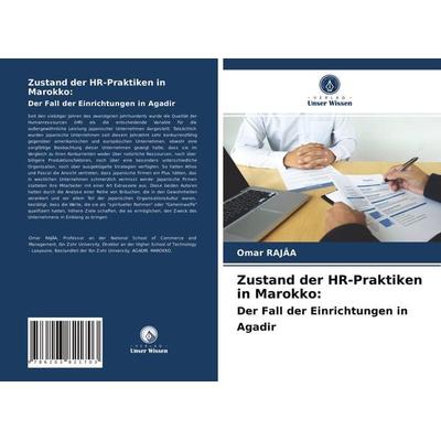 Zustand der HR-Praktiken in Marokko: Der Fall der Einrichtungen in Agadir, Taschenbuch von Omar Rajâa, Verlag Unser Wissen, 978-620-3-82170-3