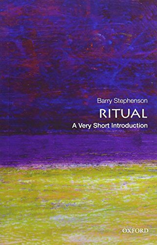 Barry Stephenson - Ritual: A Very Short Introduction (Very Short Introductions) - Preis vom 17.10.2026 19:25:27 h