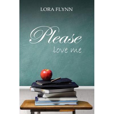 Please-Reihe / Please love me, Taschenbuch von Lora Flynn, Epubli, 978-3-7467-8750-3