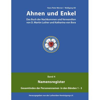 Ahnen und Enkel, Gebundene Ausgabe von Hans Peter Werner,Wolfgang Alt, BoD – Books on Demand, 978-3-7519-5532-4