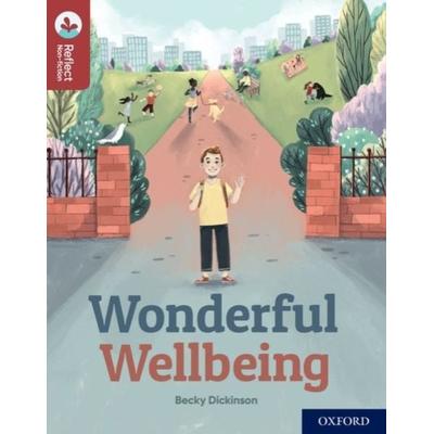 Oxford Reading Tree TreeTops Reflect: Oxford Reading Level 15: Wonderful Wellbeing, Taschenbuch von Becky Dickinson, Oxford University Press,