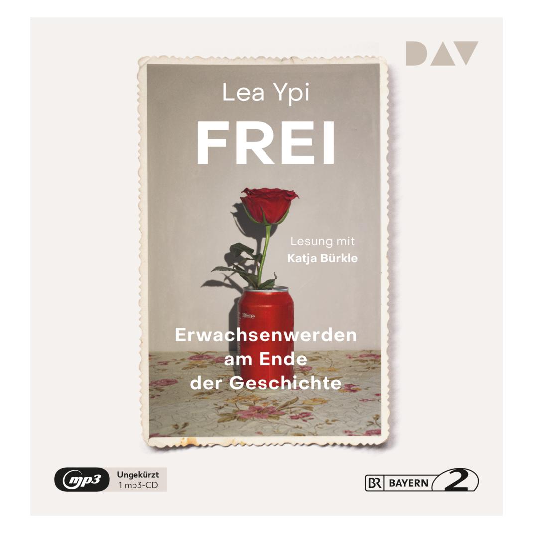Audio Verlag Frei. Erwachsenwerden am Ende der Geschichte (Lea Ypi, Deutsch) (23772734)