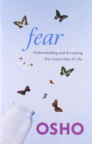 Osho - Fear: Understanding and Accepting the Insecurities of Life - Preis vom 13.10.2026 19:28:25 h