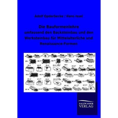 Die Bauformenlehre, Taschenbuch von Adolf Opderbecke,Hans Issel, Salzwasser, 978-3-86444-761-7
