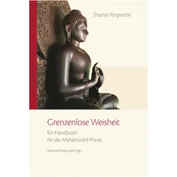 Grenzenlose Weisheit, Sachbücher von Künzig Shamar Rinpoche