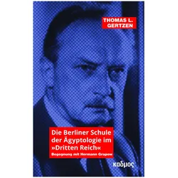 Die Berliner Schule der Ägyptologie im »Dritten Reich«, Fachbücher von Thomas L. Gertzen