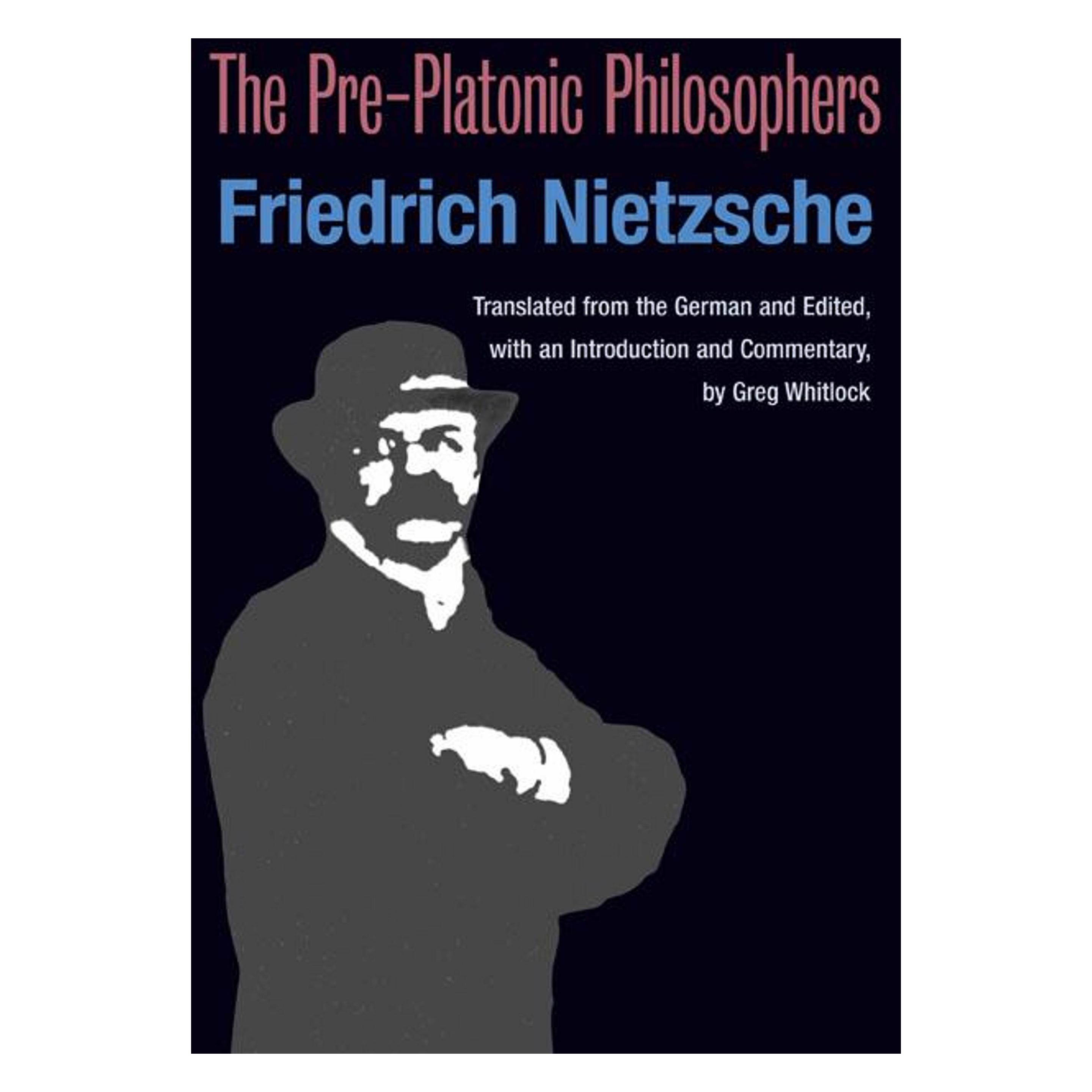 University Of Illinois The Pre-Platonic Philosophers (Englisch, Softcover, Friedrich Nietzsche, Gregory Whitlock) (60431778)