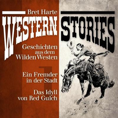 Western Stories: Geschichten aus dem Wilden Westen 1 - Bret Harte Aut Bret Harte, Audio, 9783955970147