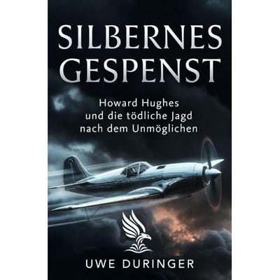 Silbernes Gespenst, Taschenbuch von Uwe Duringer, Epubli, 978-3-565-60317-6
