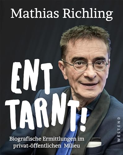 Mathias Richling - Enttarnt!: Biografische Ermittlungen im privat-öffentlichen Milieu - Preis vom 30.09.2026 22:30:23 h