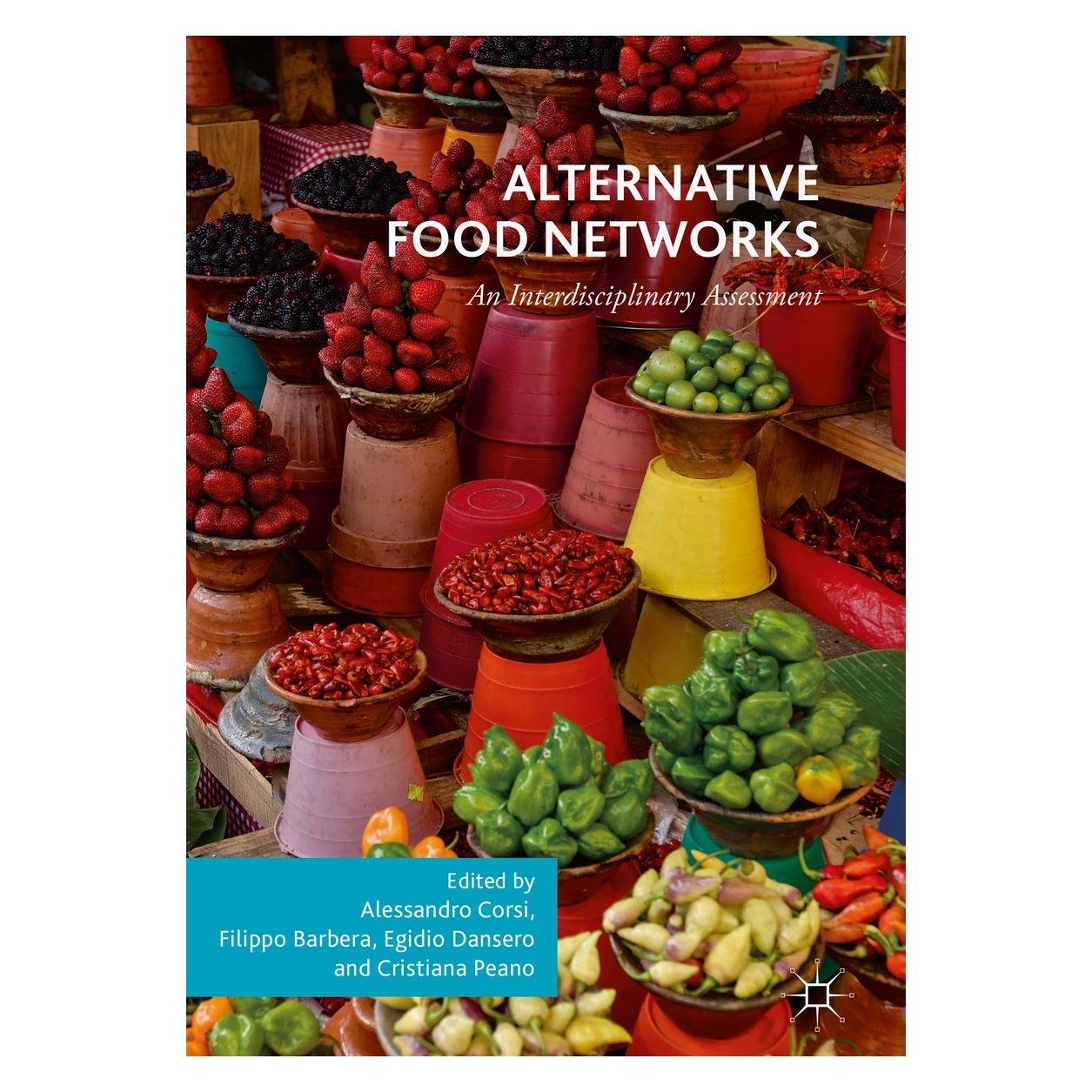 Springer Alternative Food Networks (Englisch, Hardcover, Alessandro Corsi, Cristiana Peano, Egidio Dansero, Filippo Barbera) (9783319904085)