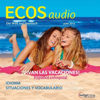Spanisch lernen Audio - Ein Hoch auf die Ferien - Covadonga Jiménez, Audio, 4057664045089