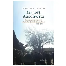 Lernort Auschwitz, Fachbücher von Christian Kuchler, Christian (Prof. Dr.), Kuchler