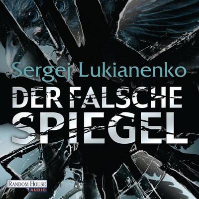 Der falsche Spiegel - Sergej Lukianenko, Audio, 9783837113662