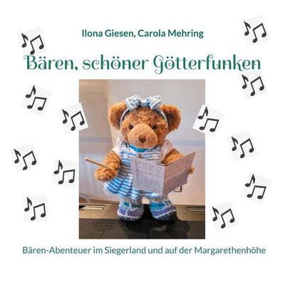 Bären, schöner Götterfunken, Taschenbuch von Ilona Giesen,Carola Mehring, BoD – Books on Demand, 978-3-7583-6601-7