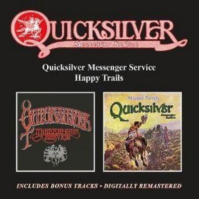 Quicksilver Messenger Service/Happy Trails - Quicksilver Messenger Service, CD
