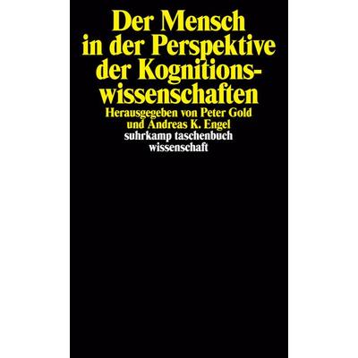 Der Mensch in der Perspektive der Kognitionswissenschaften, Taschenbuch von Peter Gold,Andreas K. Engel, Suhrkamp, 978-3-518-28981-5