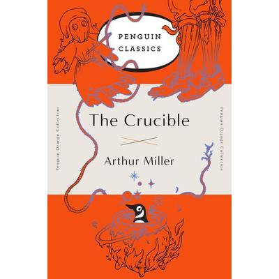 The Crucible, Taschenbuch von Arthur Miller, Penguin Putnam, 978-0-14-312947-9