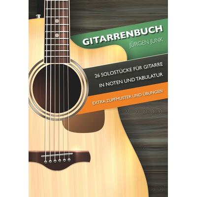 Gitarrenbuch, Gebundene Ausgabe von Jürgen Junk, BoD – Books on Demand, 978-3-7386-3171-5