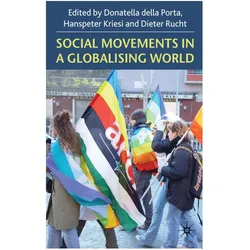 Social Movements in a Globalising World, Fachbücher von Hanspeter Kriesi, Donatella della Porta, Dieter Rucht