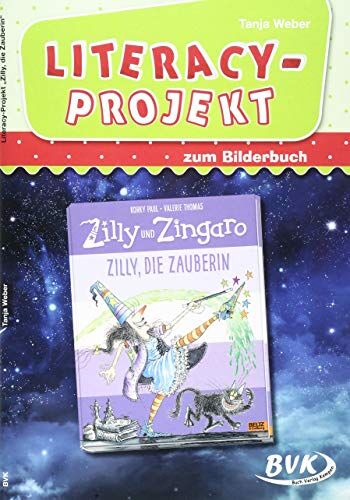 Tanja Weber - Literacy-Projekt zum Bilderbuch Zilly und Zingaro. Zilly, die Zauberin - Preis vom 11.10.2026 15:43:13 h