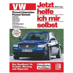 VW Passat Limousine und Variant, Ratgeber von Korp Dieter, Rainer Althaus-Fichtmüller, Dieter Althaus-Fichtmüller Korp
