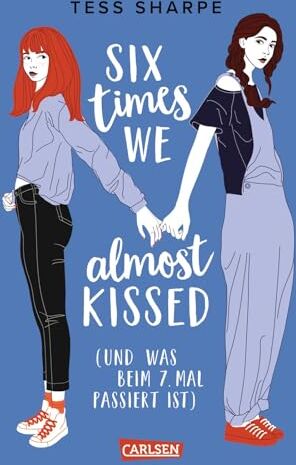Tess Sharpe - Six times we almost kissed (und was beim siebten Mal passiert ist): Queere Romance mit Witz und Tiefgang - Preis vom 12.10.2026 11:37:12 h
