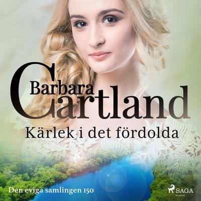 Kärlek i det fördolda - Barbara Cartland, Audio, 9788711776322