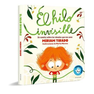 El Hilo Invisible / The Invisible Thread, Gebundene Ausgabe von Míriam Tirado, PRH Grupo Editorial, 978-84-18-05471-6