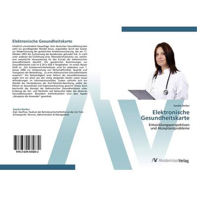 Elektronische Gesundheitskarte, Taschenbuch von Sandra Derber, AV Akademikerverlag, 978-3-639-43583-2