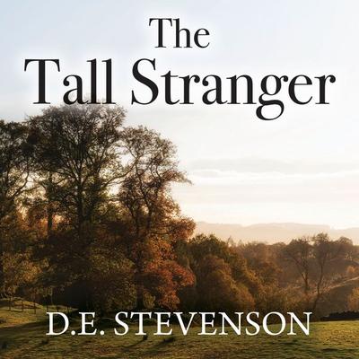 The Tall Stranger - D.E. Stevenson, Audio, 9781399174732