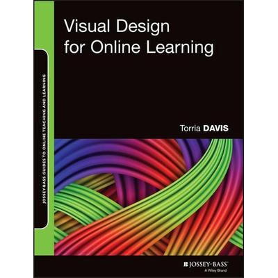 Visual Design for Online Learning, Taschenbuch von Torria Davis, Wiley, 978-1-118-92243-9
