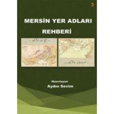 Mersin Yer Adlari Rehberi, Taschenbuch von Aydin Sevim, Cinius Yayinlari